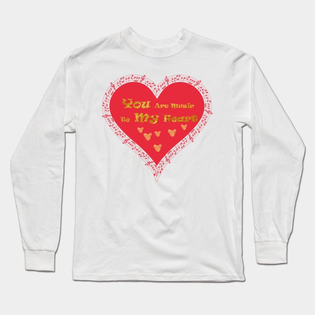 you are music to my heart Long Sleeve T-Shirt by justrachna